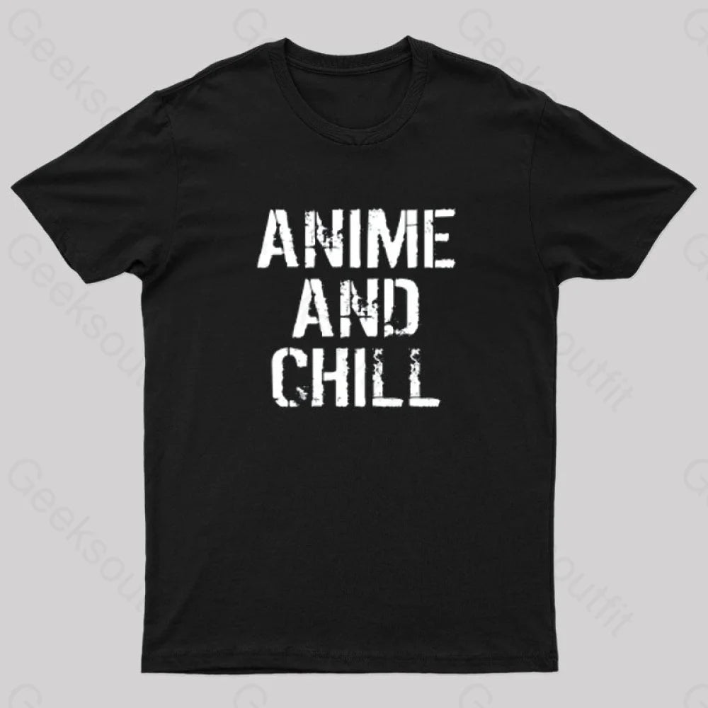 Anime And Chill Humorous Fun T-Shirt