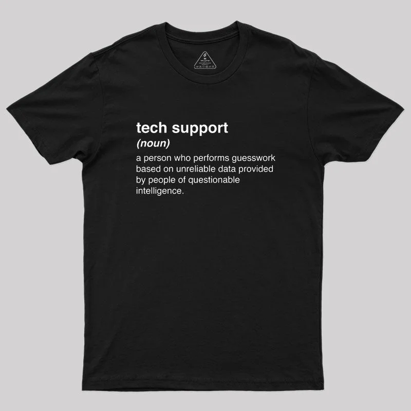 Funny Tech Support Definition Geek T-Shirt