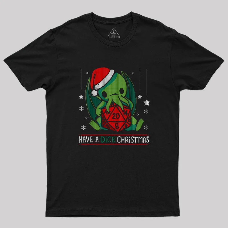 Have A Dice Christmas T-Shirt