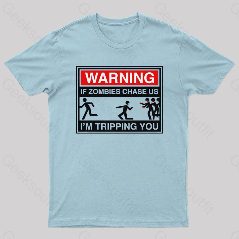 If Zombies Chase Us T-Shirt