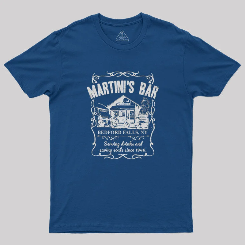 Martini's Bar It's A Wonderful Life Geek T-Shirt