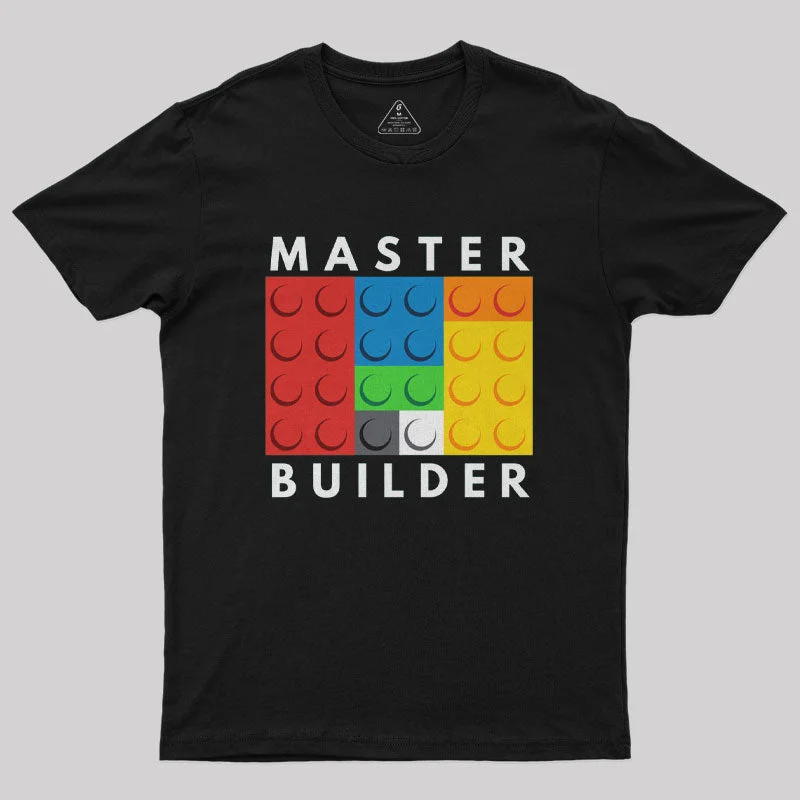 Master Builder Geek T-Shirt