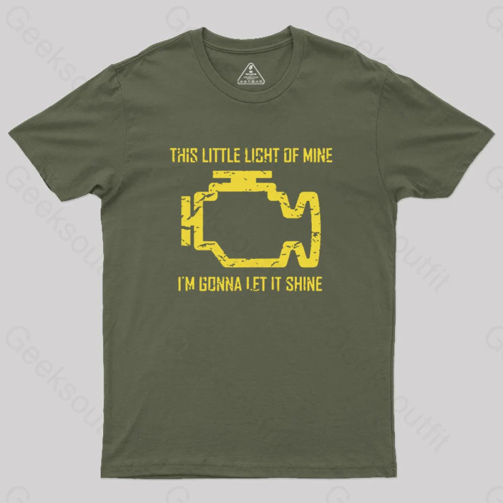 This Little Light Of Mine Check Engine Light Geek T-Shirt